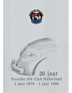 20 JAAR PORSCHE 356 CLUB NEDERLAND, 1 JUNI 1976 - 1 JUNI, Boeken, Auto's | Boeken, Nieuw, Porsche, Author