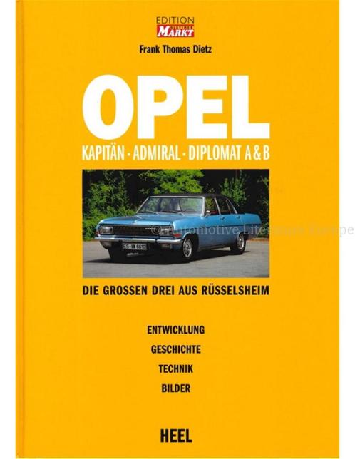 OPEL KAPITÄN, ADMIRAL, DIPLOMAT A & B,DIE GROSSEN DREI AUS, Boeken, Auto's | Boeken, Opel
