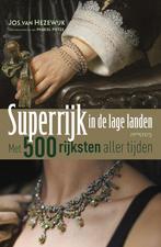 Superrijk in de Lage Landen 9789044638295 Marcel Metze, Boeken, Verzenden, Zo goed als nieuw, Marcel Metze