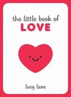 The Little Book of Love 9781786855282 Lucy Lane, Verzenden, Zo goed als nieuw, Lucy Lane