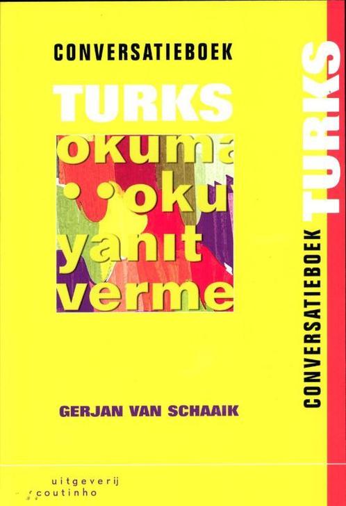 Conversatieboek Turks 9789046903155 Gerjan van Schaaik, Boeken, Overige Boeken, Zo goed als nieuw, Verzenden