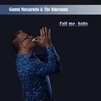 cd - Gianni Massarutto &amp; The Bluesiana - Call Me, Baby, Verzenden, Nieuw in verpakking