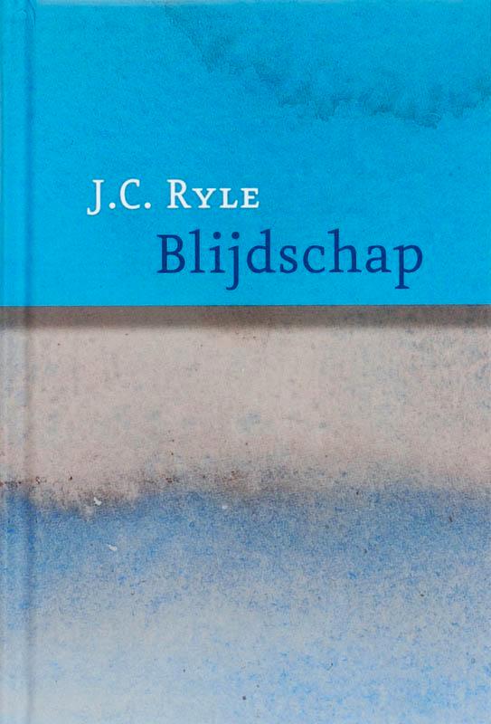 Blijdschap 9789061405559 J.C. Ryle, Boeken, Godsdienst en Theologie, Zo goed als nieuw, Verzenden