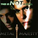 cd - Metal Majesty - This Is Not A Drill, Verzenden, Zo goed als nieuw
