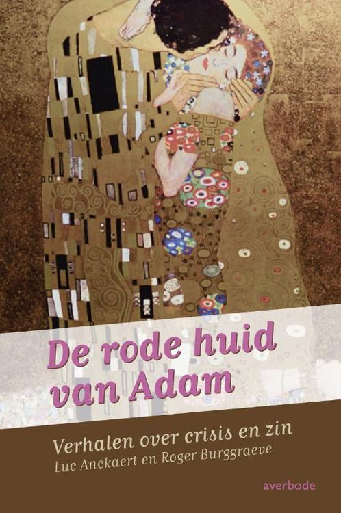 De rode huid van Adam 9789031725816 Luc Anckaert, Boeken, Godsdienst en Theologie, Gelezen, Verzenden