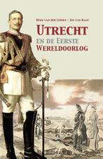 Utrecht en de Eerste Wereldoorlog 9789463381499, Verzenden, Zo goed als nieuw, Henk van der Linden