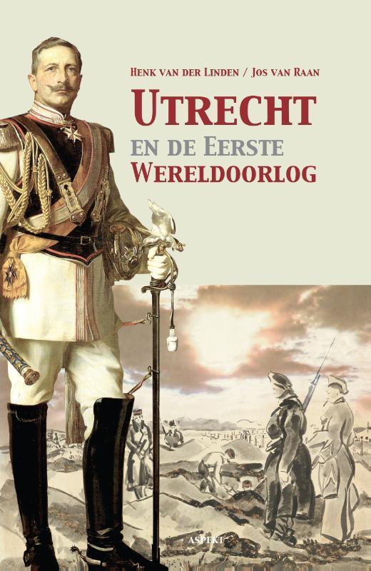 Utrecht en de Eerste Wereldoorlog 9789463381499, Boeken, Geschiedenis | Wereld, Zo goed als nieuw, Verzenden