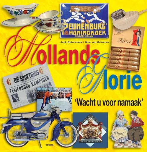 Hollands Glorie 9789058976888 Jack Botermans, Boeken, Hobby en Vrije tijd, Gelezen, Verzenden