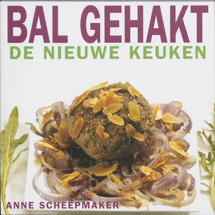 Bal gehakt / De nieuwe keuken 9789023011545 A. Scheepmaker, Boeken, Kookboeken, Zo goed als nieuw, Verzenden