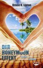 9783867282116 Der Honeymoon-Effekt Bruce H. Lipton, Boeken, Nieuw, Bruce H. Lipton, Verzenden