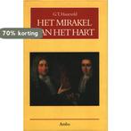 Het mirakel van het hart 9789026311055 G.T. Haneveld, Verzenden, Gelezen, G.T. Haneveld