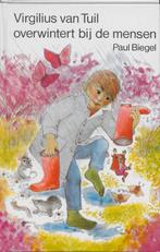 Virgilius van Tuil overwintert bij de mensen 9789025104573, Verzenden, Zo goed als nieuw, Paul Biegel