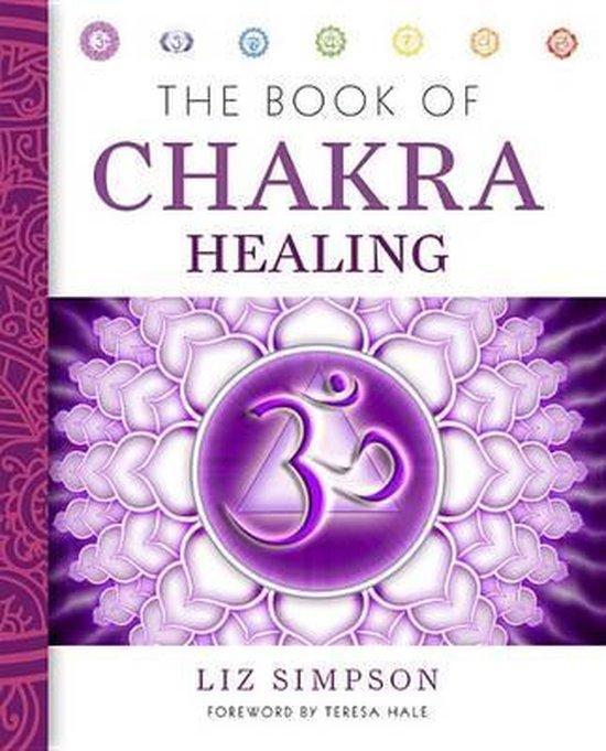 The Book of Chakra Healing 9781454904267 Liz Simpson, Boeken, Taal | Engels, Gelezen, Verzenden