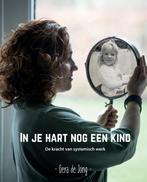 In je hart nog een kind 9789464066944 Gera de Jong, Verzenden, Gelezen, Gera de Jong