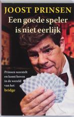 Een goede speler is niet eerlijk 9789020409314 Joost Prinsen, Verzenden, Gelezen, Joost Prinsen
