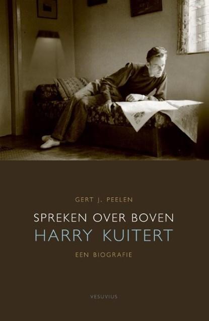 Spreken over boven | 9789086597444 | Gert J. Peelen, Boeken, Wetenschap, Zo goed als nieuw