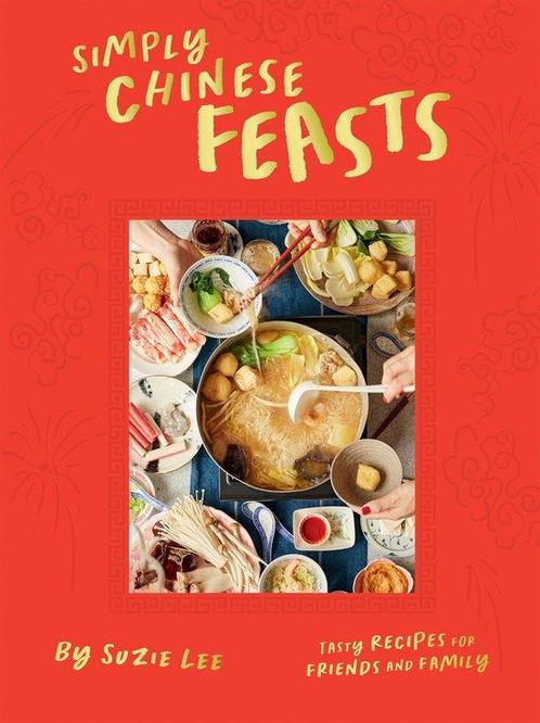 9781784886769 Simply Chinese Feasts Suzie Lee, Boeken, Kookboeken, Nieuw, Verzenden