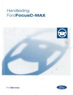 2004 FORD FOCUS C-MAX INSTRUCTIEBOEKJE NEDERLANDS, Auto diversen, Handleidingen en Instructieboekjes