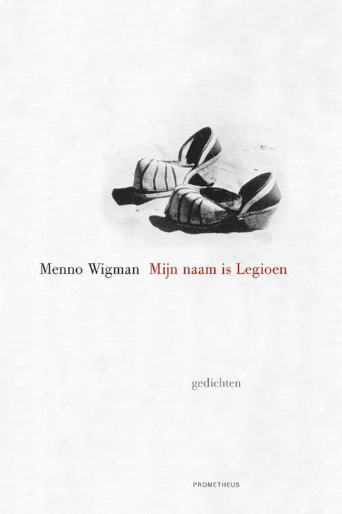 Mijn naam is Legioen 9789044619836 Menno Wigman, Boeken, Gedichten en Poëzie, Zo goed als nieuw, Verzenden