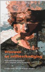 Vrouwen en zelfbeschadiging 9789066655584 G. Smith, Boeken, Verzenden, Gelezen, G. Smith