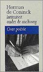 Intimiteit onder de melkweg 9789029512305 Herman de Coninck, Boeken, Verzenden, Gelezen, Herman de Coninck
