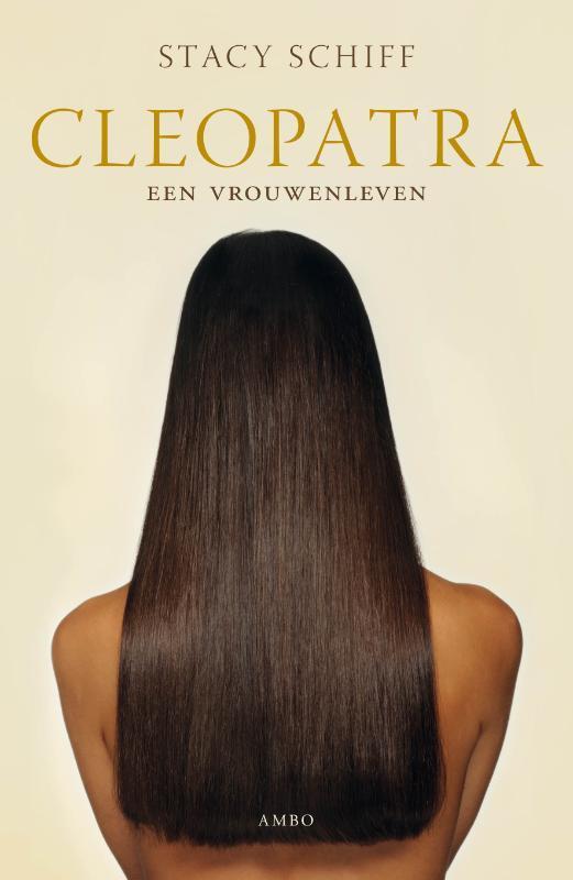 Cleopatra 9789026321429 Stacy Schiff, Boeken, Geschiedenis | Wereld, Gelezen, Verzenden
