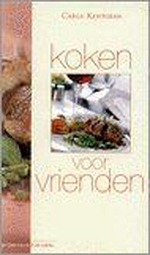 Koken Voor Vrienden 9789026936531 Carla Kentgens, Boeken, Kookboeken, Gelezen, Verzenden