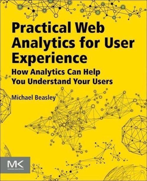 Practical Web Analytics User Experience, Boeken, Overige Boeken, Ophalen of Verzenden