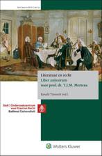 Literatuur en recht 9789013166293, Boeken, Overige Boeken, Verzenden, Zo goed als nieuw