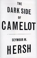 The Dark Side of Camelot 9780316359559 Seymour M. Hersh, Boeken, Verzenden, Gelezen, Seymour M. Hersh