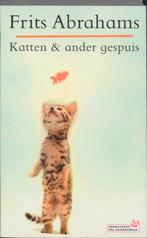 Katten & ander gespuis 9789044612998 F. Abrahams, Verzenden, Gelezen, F. Abrahams