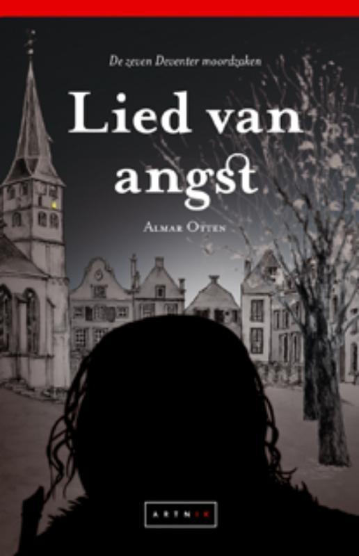 Lied van Angst / De zeven Deventer moordzaken 9789081081887, Boeken, Thrillers, Gelezen, Verzenden