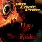 cd - Ten Foot Pole - Insider, Cd's en Dvd's, Verzenden, Zo goed als nieuw