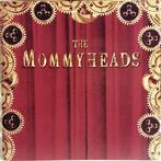 cd - The Mommyheads - The Mommyheads, Verzenden, Zo goed als nieuw