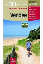 Wandelgids Vendée, les 30 plus beaux sentiers | Chamina, Boeken, Nieuw, Verzenden