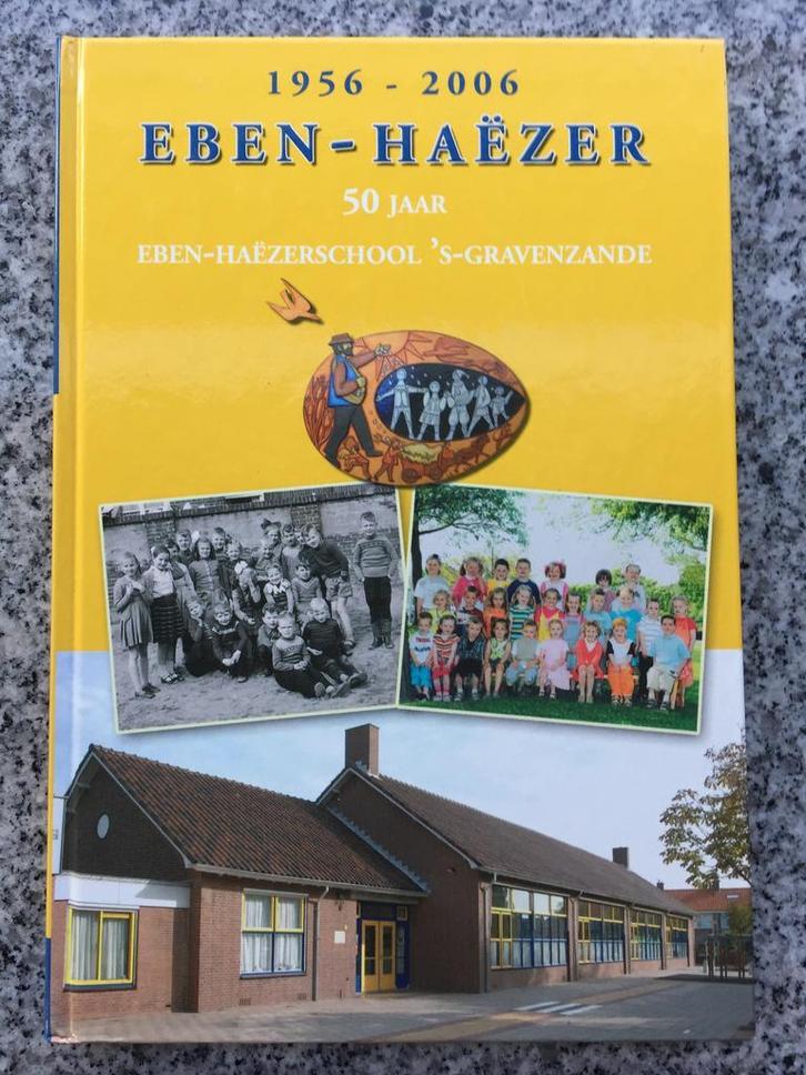 Eben Haezerschool s Gravenzande 1956 2006 50 jaar, Boeken, Geschiedenis | Stad en Regio, Gelezen, 20e eeuw of later, Verzenden