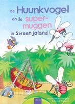 De Huunkvogel en de supermuggen in Sweenjoland / De, Verzenden, Zo goed als nieuw, Mirjam Van Beijsterveldt