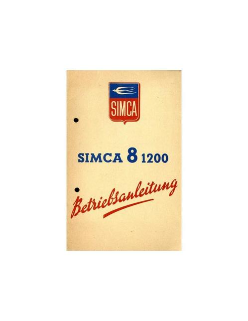 1949 SIMCA 8 1200 INSTRUCTIEBOEKJE DUITS, Auto diversen, Handleidingen en Instructieboekjes