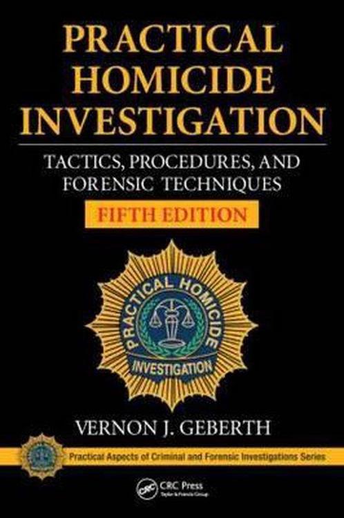 9781482235074 Practical Homicide Investigation, Boeken, Studieboeken en Cursussen, Nieuw, Verzenden