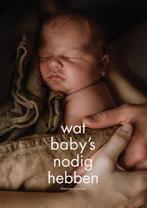 Wat baby’s nodig hebben 9789083348148 Melanie Visscher, Boeken, Verzenden, Zo goed als nieuw, Melanie Visscher
