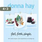 Fast, Fresh, Simple / Druk 1 9789000300716 Donna Hay, Boeken, Kookboeken, Verzenden, Zo goed als nieuw, Donna Hay