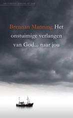 Het onstuimige verlangen van God... naar jou 9789060678329, Boeken, Verzenden, Zo goed als nieuw, Brennan Manning