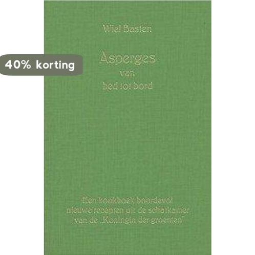 Asperges van bed tot bord 9789070891046 Wiel Basten, Boeken, Kookboeken, Gelezen, Verzenden