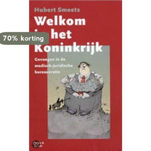 Welkom in het koninkrijk 9789053303535 Hubert Smeets, Boeken, Politiek en Maatschappij, Gelezen, Verzenden