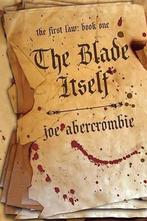 The Blade Itself 9781591025948 Joe Abercrombie, Boeken, Verzenden, Gelezen, Joe Abercrombie