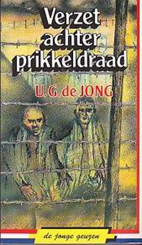 Jonge geuzen 12 verzet achter prikkeldraad 9789033007149, Boeken, Kinderboeken | Jeugd | 13 jaar en ouder, Zo goed als nieuw, Verzenden