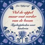 Viel de appel maar wat verder van de boom 9789045312118, Verzenden, Gelezen, Jan Dijkgraaf