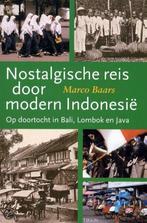 NOSTALGISCHE REIS DOOR MODERN INDONESIE 9789043902915, Verzenden, Gelezen, Mark Baars