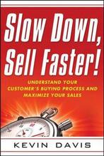 Slow Down, Sell Faster! 9780814416853 Kevin Davis, Boeken, Verzenden, Zo goed als nieuw, Kevin Davis