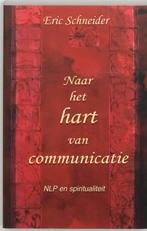 Naar Het Hart Van Communicatie 9789020260229 Eric Schneider, Verzenden, Gelezen, Eric Schneider